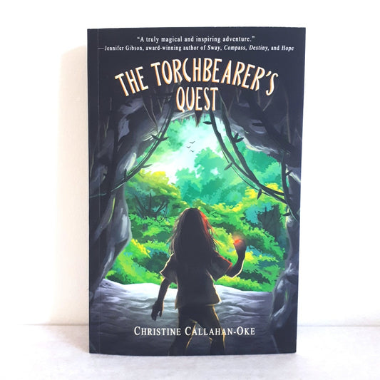 The Torchbearer's Quest by Christine Callahan-Oke