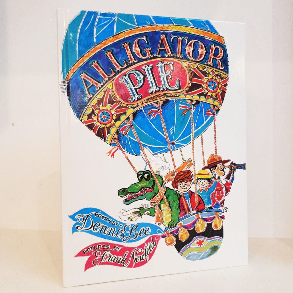 Alligator Pie Classic Edition by Dennis Lee, Pictures by Frank Newfeld