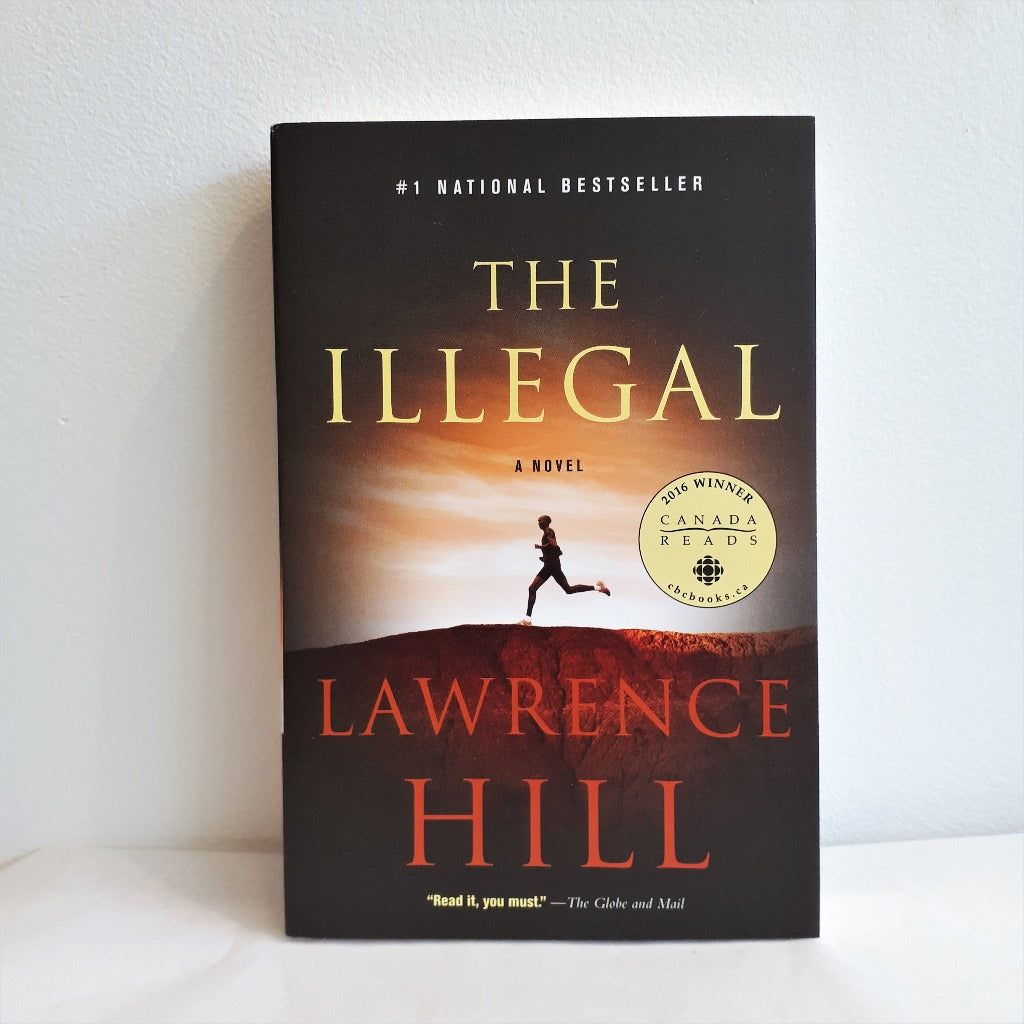 The Illegal by Lawrence Hill