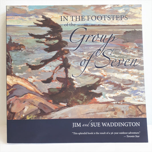 In the Footsteps of the Group of Seven - Jim and Sue Waddington