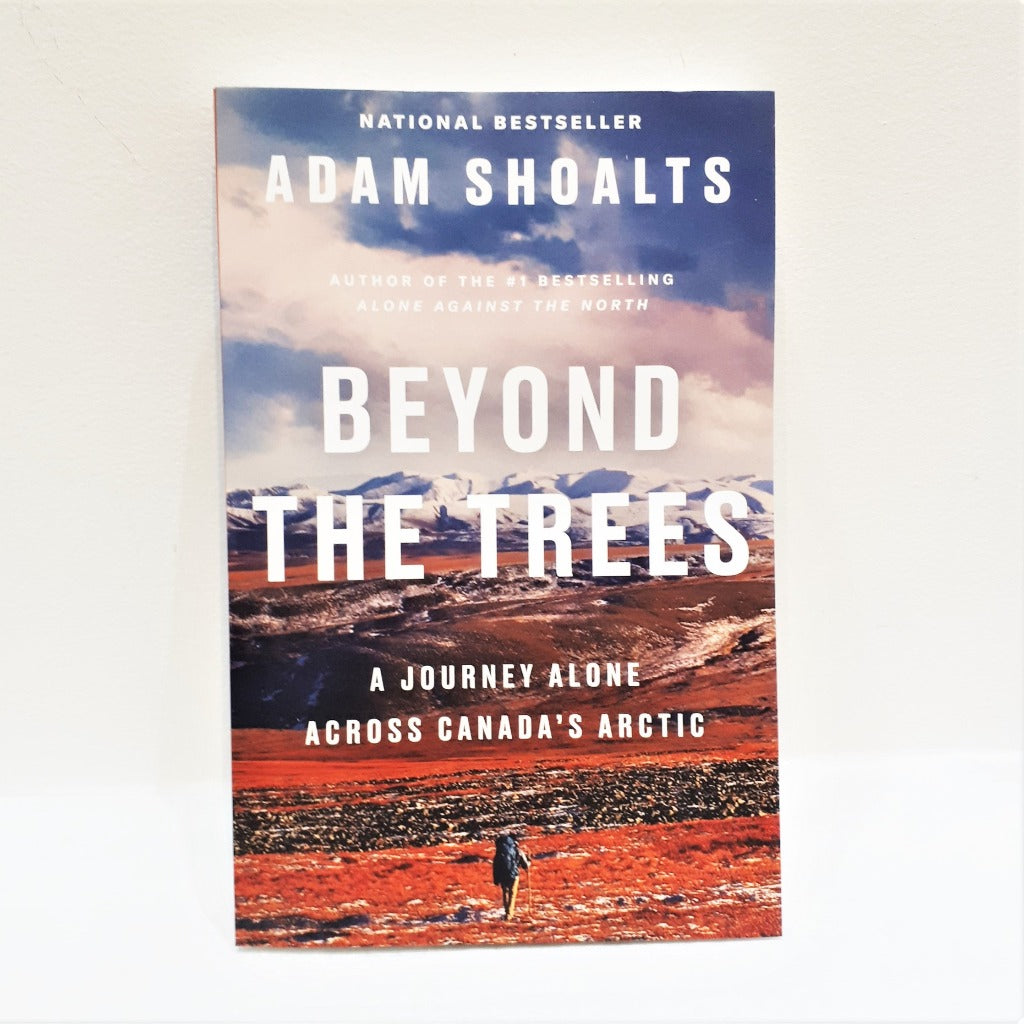 Beyond the Trees by Adam Shoalts