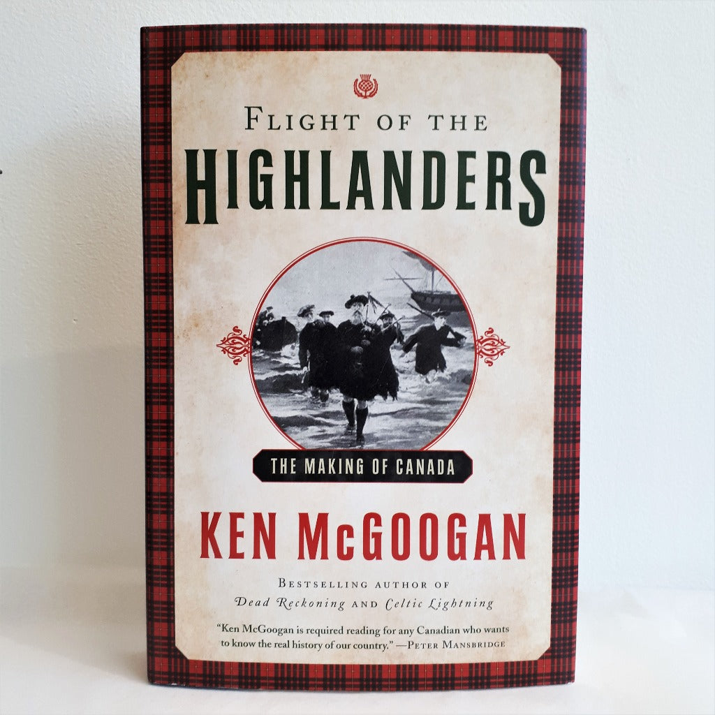 Flight of the Highlanders by Ken McGoogan