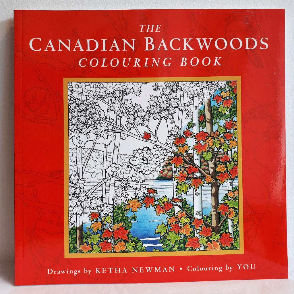 The Canadian Backwoods Colouring Book by Ketha Newman