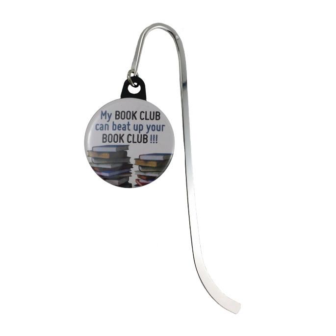 Quote Bookmark - "My Book Club can beat up your Book Club"